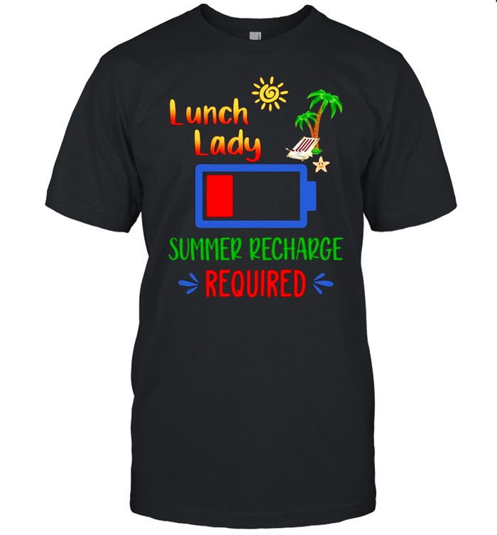 Lunch Lady Summer Recharge Required T-Shirt