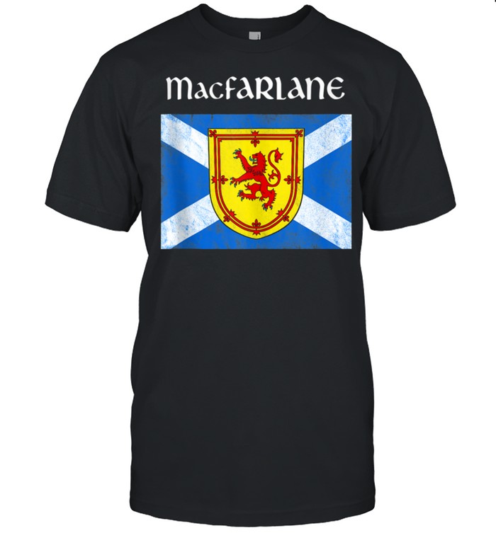 Macfarlane Clan Scottish Name Scotland Flag T-Shirt