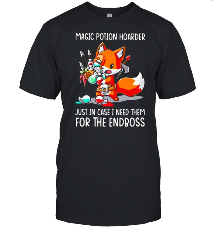 Magic Potion Hoarder Just In Case I Need Them For The Endboss Fox T-Shirt Magic Potion Hoarder Just In Case I Need Them For The Endboss Fox T-Shirt