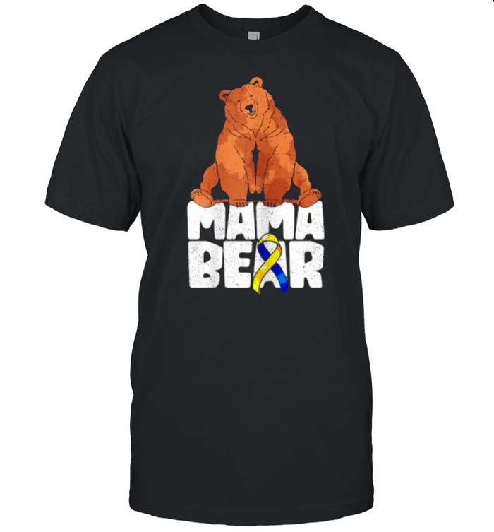 Mama Bear Blue Yellow Ribbon Mothers Day Down Syndrome T-Shirt Mama Bear Blue Yellow Ribbon Mothers Day Down Syndrome T-Shirt