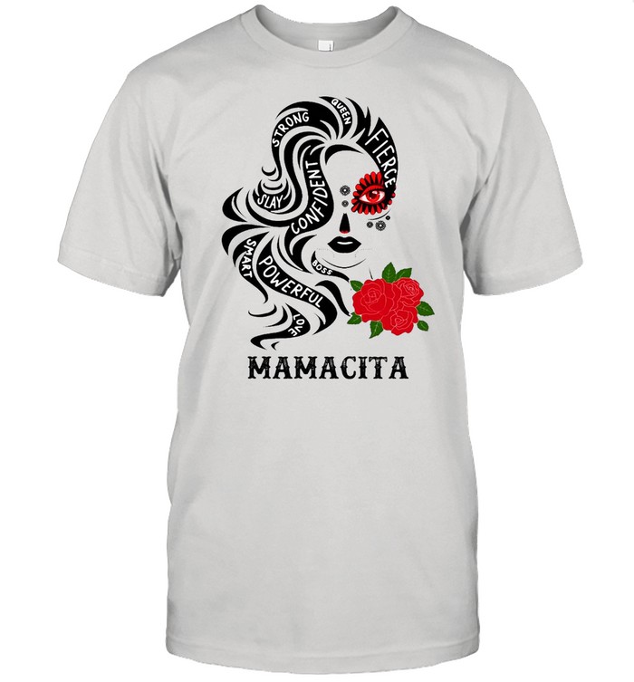 Mamacita Oveen Strong Slay Confident Smart Powerful T-Shirt
