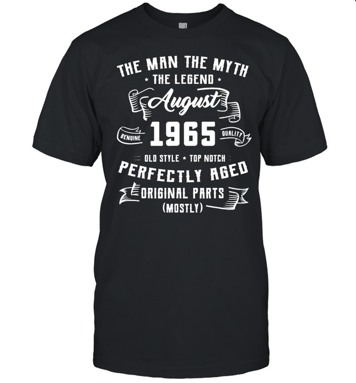 Man Myth Legend August 1965 56Th Birthday 56 Years Old Us 2021 T-Shirt