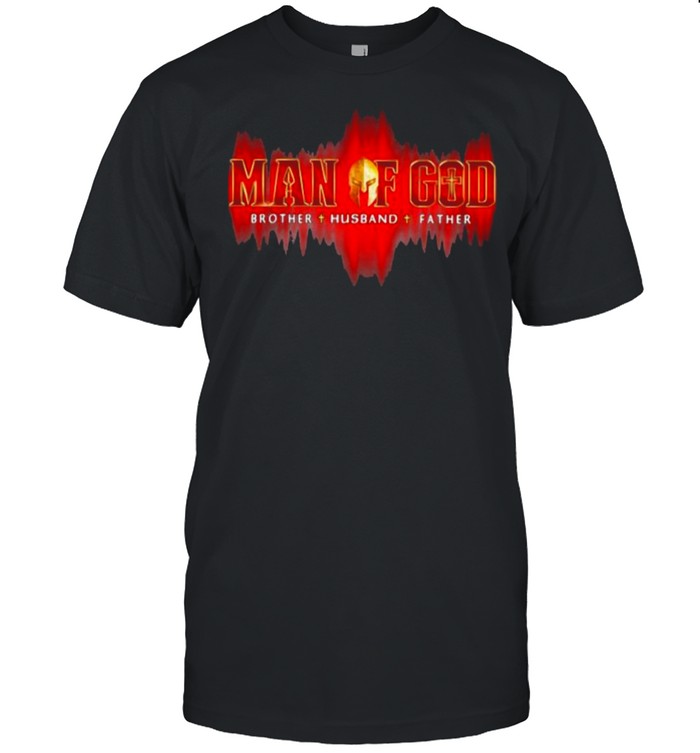 Man Of God Brother Husband Father T-Shirt
