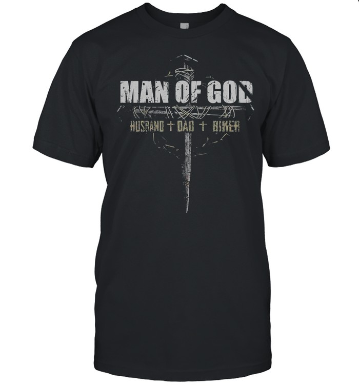 Man Of God Husband Dad Biker T-Shirt
