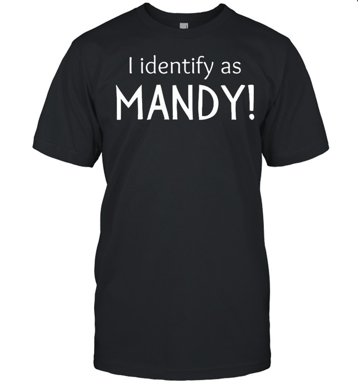 Mandy For Women I Identify As Mandy Cougar Crush T-Shirt