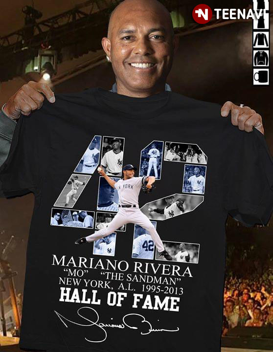 Mariano Rivera 42 Mo The Sandman York, A.L Hall Of Fame T-Shirt