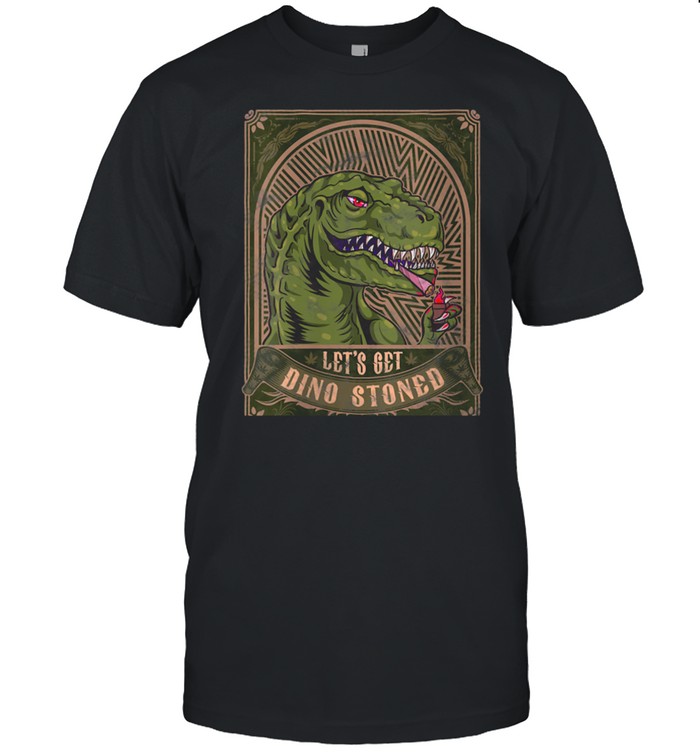 Marijuana Dinosaur Inspired Prehistoric Weed Related Tyranno T-Shirt