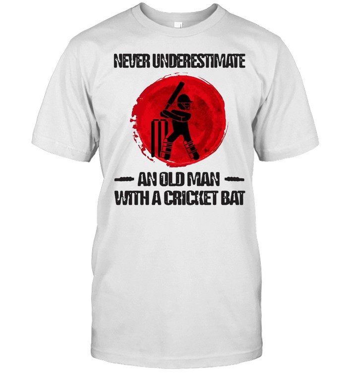 Never Underestimate An Old Man With A Cricket Bat Sunset T-Shirt